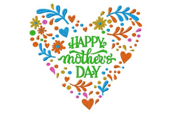 Happy Mother's Day Heart Embroidery Design Review